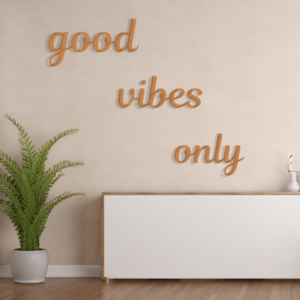 Wall decor (good vibes only)